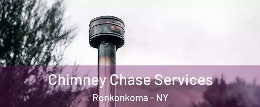  Chimney Chase Services Ronkonkoma - NY