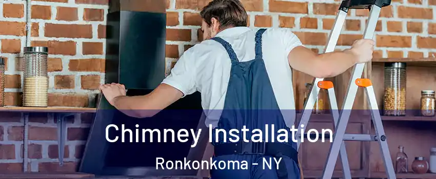  Chimney Installation Ronkonkoma - NY