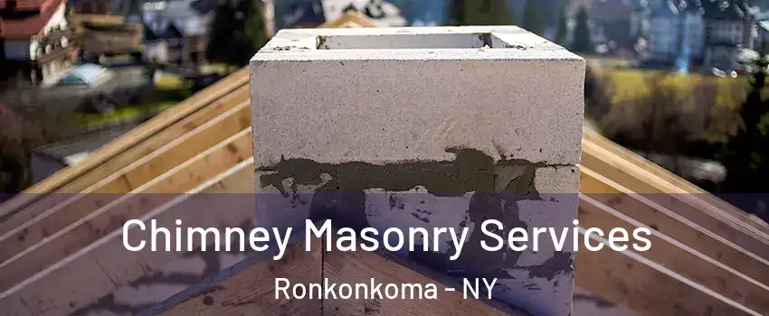  Chimney Masonry Services Ronkonkoma - NY