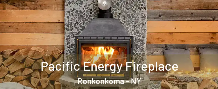  Pacific Energy Fireplace Ronkonkoma - NY
